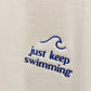 Just keep swimming - T-shirt